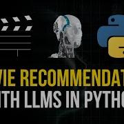 Movie Recommender System In Python With LLMs