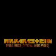 Rammstein Reise Reise Official Lyric Video