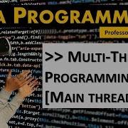 Java Multithreaded Programming Main Thread
