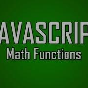 Learn JavaScript 4 Math Functions