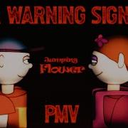 I Ll Use You As A Warning Sign JUMPING FLOWER Julian Friends PMV