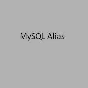 MySQL Alias