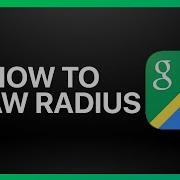 How To Draw Radius On Google Maps Tutorial