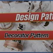 Software Design Patterns 002 Decorator Pattern