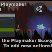 PlayMaker Ecosystem For Extra Actions