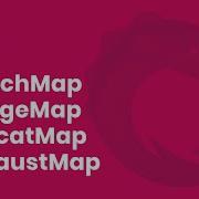 Operadores SwitchMap MergeMap ConcatMap Y ExhaustMap De Rxjs