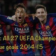 Leo Messi Luis Suarez Neymar Jr All 27 UEFA Champions League Goals By MSNcomps10