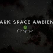 Cinematic Music Dark Space Ambient Chapter 1