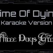 Three Days Grace Time Of Dying CC Karaoke Instrumental UVR