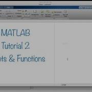 MATLAB Tutorial 2 Scripts Functions