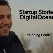 Startup Stories DigitalOcean Tipping Point