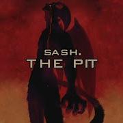 Sash THE PIT Lyrics Video