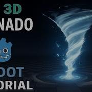 GODOT 3D VFX Tornado Effect Wind