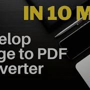 How To Develop PDF Converter In Python Image To PDF Converter Software Developed With Python In 10