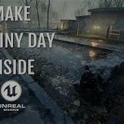 Учебник Unreal Engine 5 3 2 Дождливый день Unrealengine5 Megascans Cgi