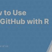 Git GitHub With R Part 9 How To Connect RStudio Projects With GitHub Repositories GitHub First