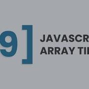 9 JavaScript Array Tips You Should Know