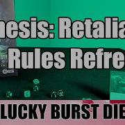 Nemesis Retaliation Rules Refresher Lucky Burst Die