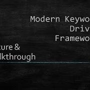 12 Modern Keyword Driven Framework Architecture And Code Walkthrough