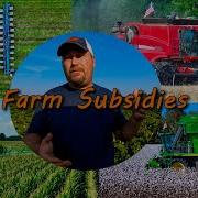How Farm Subsidies Work