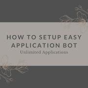 How To Setup Mod Applications With Easy Applications Bot Tutorial 2021