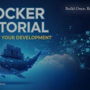 Основы Docker Создание и запуск вашего первого контейнера Учебное пособие