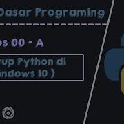 Cara Installasi Python PyCharm VSCODE Di Windows Belajar Python Dasar 00 A