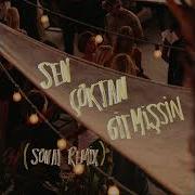Tarkan Sen Çoktan Gitmişsin Sonat Remix