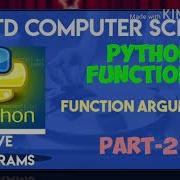 7 5 Function Arguments 12 Std CS Chapter 7 Python