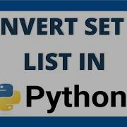 Convert Set To List In Python Tutorial