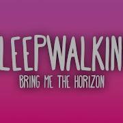 Bring Me The Horizon Sleepwalking