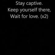Still Remain Stay Captive Lyrics