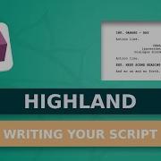 Writing Your Script With Highland 2