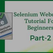 Selenium Webdriver Tutorial For Beginners Selenium Webdriver Tutorial Online Training Part 2