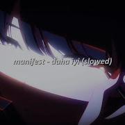 Manifest Daha Iyi Slowed Reverb