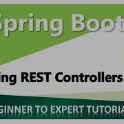 Spring Boot Tutorial 9 Adding The Rest Controllers