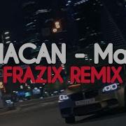 MACAN Май FRAZIX Remix