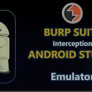 How To Intercept HTTPs Request Of Android Emulator With BURP SUITE Android Pentesting In Hindi