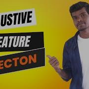 10 Exhaustive Feature Selection Wrapper Method