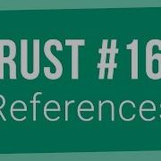 Rust Programming Tutorial 16 References