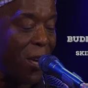 Skin Deep Buddy Guy Estival Jazz Lugano 2008