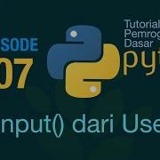 Belajar Python Dasar 07 Mengambil Input Data Dari User
