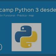 Bootcamp Python 3 Programación Funcional Práctica Map