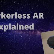 Markerless AR Explained