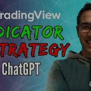 How To Turn Any TradingView Indicator Into A Profitable Strategy With ChatGPT Step By Step Guide
