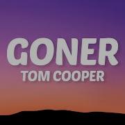Tom Cooper Goner Lyrics