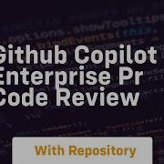 Github Copilot Enterprise Pr Code Review