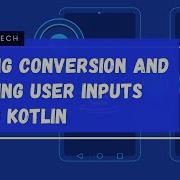 String Conversion Getting User Inputs Using Kotlin Kotlin Language Tutorial In Urdu