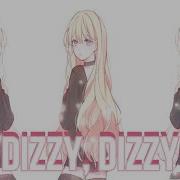 Nightcore Dizzy Lyrics