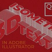 How To Create 3d Isometric Text Effects In Adobe Illustrator Quick Tips